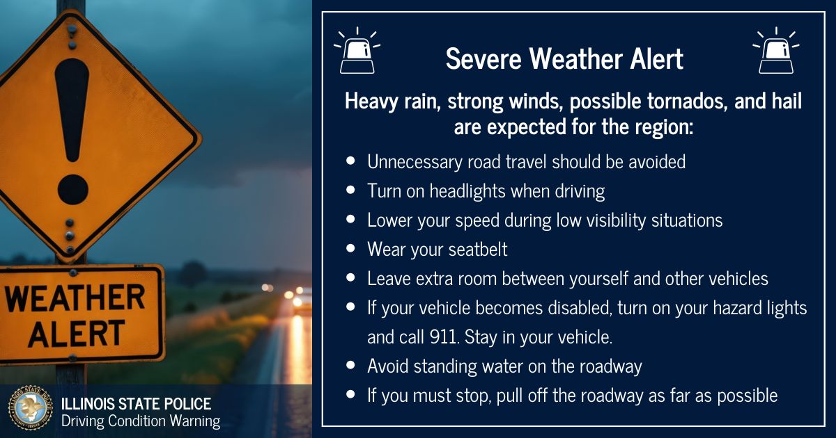 ILStatePoliceT5's tweet photo. Severe weather is expected for the region; please use caution and be safe. https://t.co/tIEgaisnqS
