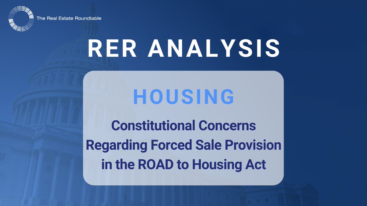 TheRERoundtable's tweet photo. 🔉The Senate’s ROAD to Housing Act includes many provisions that should positively address housing shortages & reduce barriers to homeownership. However, the bill’s “forced sale” build-to-rent (BTR) provision raises serious Fifth Amendment concerns & should be dropped from the bill.

Read RER's analysis📰: https://t.co/KdwMeoX3oo