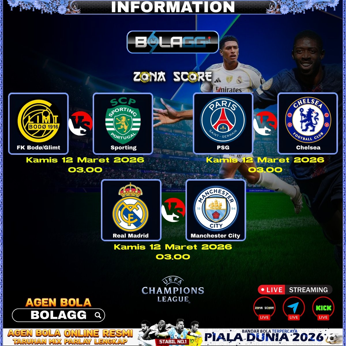 zonascore's tweet photo. Jadwal Champions League Link Live : https://t.co/vuoS6EW65X
1).  Sporting  VS  Bodø/Glimt   
2).  PSG  VS  Chelsea  
3).  Man City  VS  Real Madrid  

Kamis 12 Maret 2026 03.00 wib 
#Sporting #BodøGlimt #PSG #Chelsea #ManchesterCity #RealMadrid #LiveChampionsLeague https://t.co/3KMiabz1pP