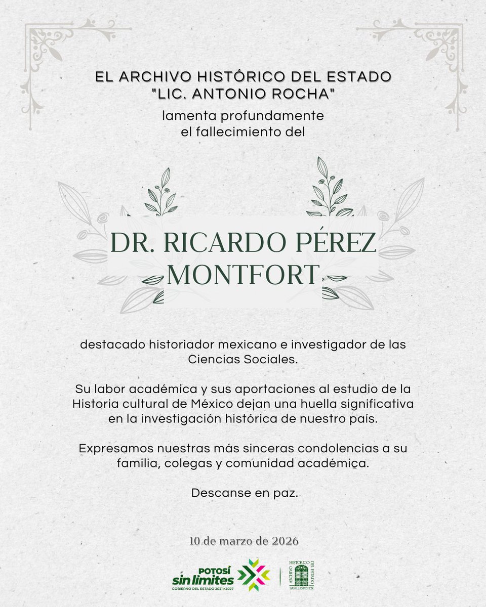 ArchivoSLP's tweet photo. Desde el #AHESLP lamentamos el fallecimiento del historiador Ricardo Pérez Montfort, cuya obra y trayectoria contribuyeron al conocimiento de la Historia cultural de México.

Descanse en paz.

| #HistoriaSinLímites #PotosíSinLímites #ElCambioQueSeVive #RicardoGallardo @RGC_Mx https://t.co/J9MEMvMNHt