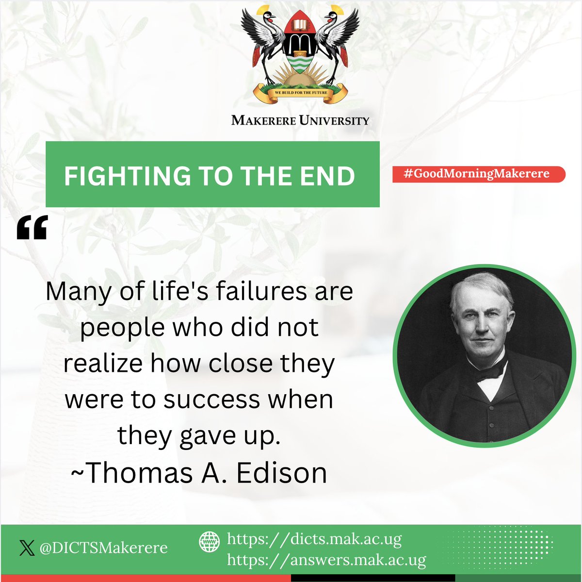 DICTSMakerere's tweet image. You are always close to success. Don't give up. Fight till the end as you #BuildForTheFuture 

Good morning.
