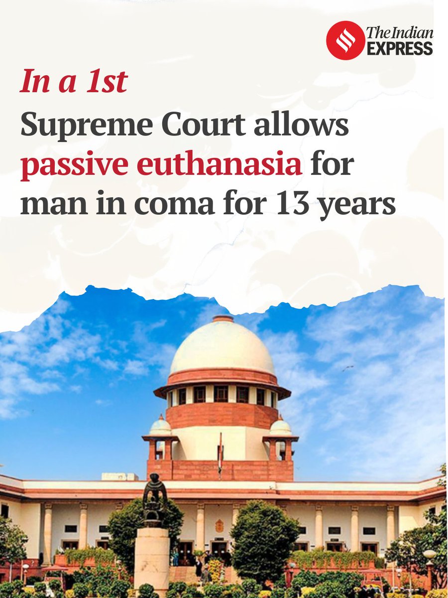 IndianExpress's tweet photo. In a 1st, #SupremeCourt allows passive euthanasia for man in coma for 13 years

Supreme Court has permitted the withdrawal of medical treatment for Harish Rana, a 32-year-old who has been in a coma for over 12 years, in a case described as the country’s 1st such order on passive euthanasia.

A bench of Justices JB Pardiwala and KV Viswanathan directed the All India Institute of Medical Sciences (AIIMS), Delhi to admit Rana and provide the facilities required for the process of withdrawing life support.

Rana has been in a vegetative state, with 100% disability and quadriplegia, and has required continuous medical assistance for breathing, feeding and daily care. 

The court observed that an individual may choose death when prolonging life through artificial life support goes against dignity and there is no hope of recovery.