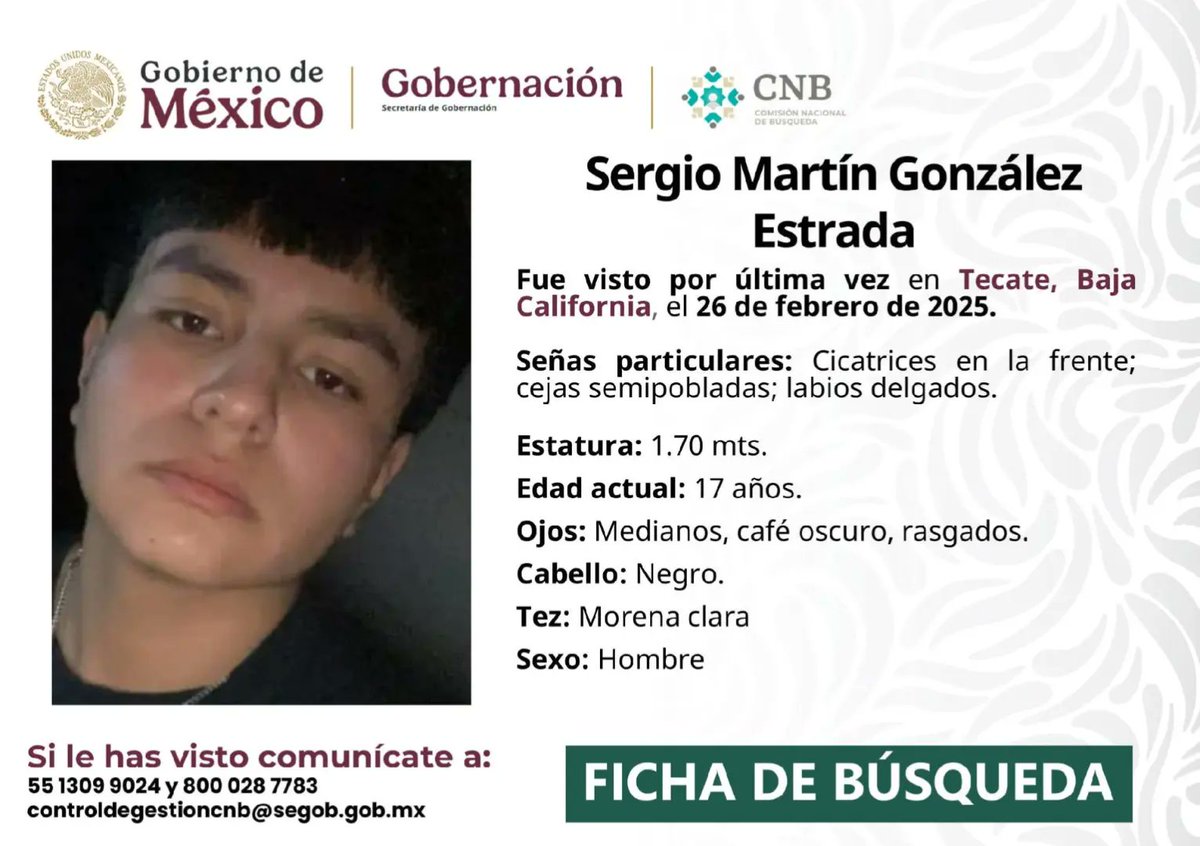 🚨  URGENTE 🚨
¡AYÚDANOS A LOCALIZAR A 
💔 SERGIO MARTÍN GONZÁLEZ ESTRADA
⚠️ CASO CRÍTICO - PRIVACIÓN DE LIBERTAD
📋 DATOS PERSONALES:
Nombre: Sergio Martín González Estrada
Edad: 16 años
Fecha de nacimiento: 16 de enero de 2009
Nacionalidad: Mexicana
📅 CIRCUNSTANCIAS:
El 26 de