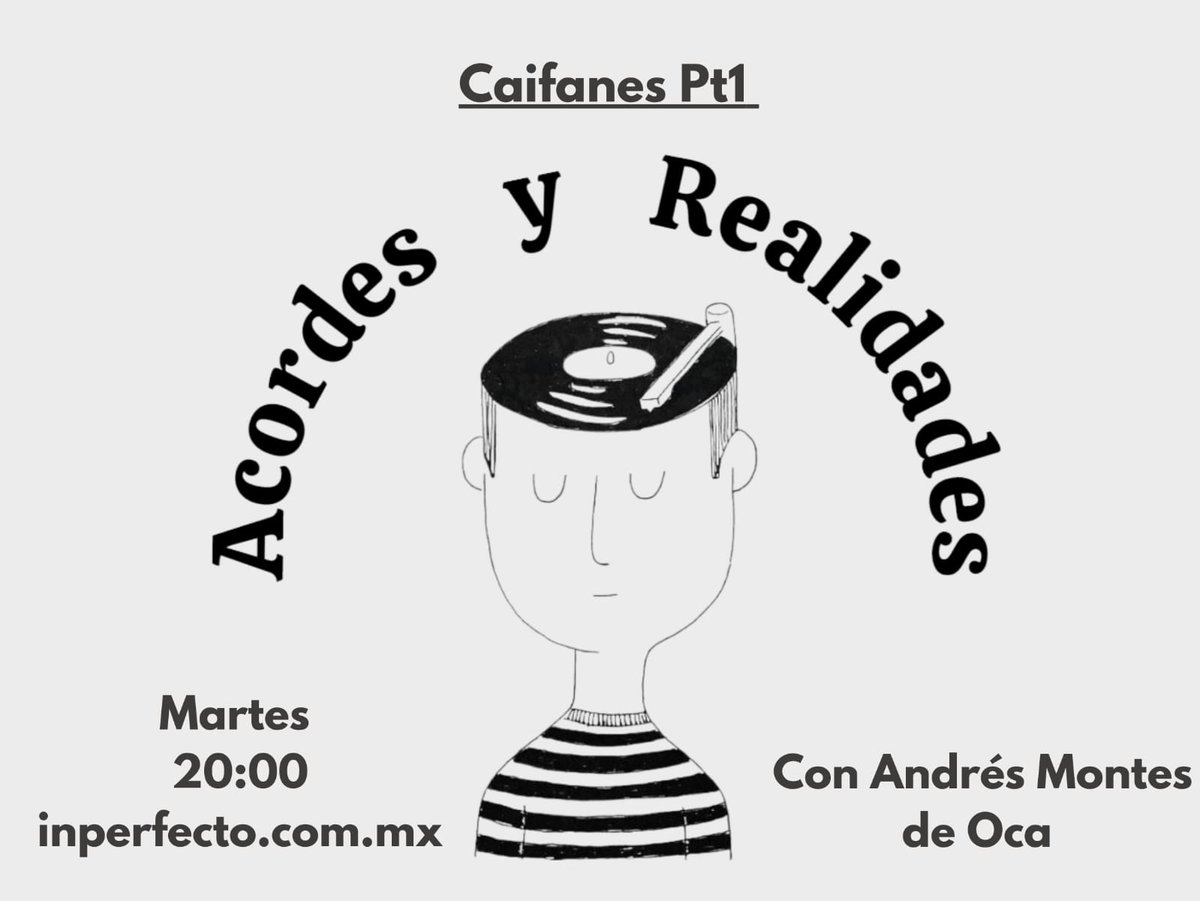 ⌚ A las 8 pm

🟡 Acordes y Realidades, con Andrés Montes de Oca.

➡️ Hoy, hablemos en este especial musical sobre un clásico del rock en español: Caifanes, parte 1.

🌐 En inperfecto.com.mx/radio
