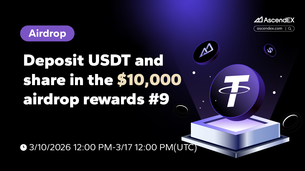 AscendEX_'s tweet photo. 🎉Deposit USDT and share in the $10,000 airdrop rewards

🗓 Activity Duration：3/10/2026 12:00 PM-3/17 12:00 PM(UTC)

👀More Details👉https://t.co/J7FQ2f8iW5
🔗Trade Now👉 https://t.co/ze92aK3ngh
👥Join our official group👉  https://t.co/r1tChRQDEf

#AscendEX #Crypto #USDT https://t.co/GUUEcjFjzO