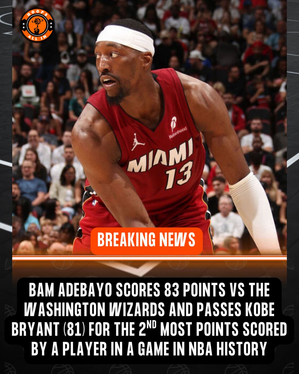 hoopsallin_'s tweet photo. BREAKING NEWS 🚨- Bam Adebayo scores 83 points vs the Washington Wizards and passes Kobe Bryant (81) for the 2nd most points scored by a player in a game in NBA history https://t.co/dctwmjHC84