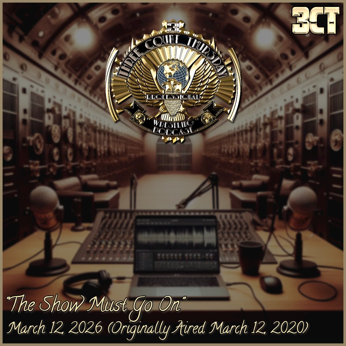 #3CT - The Show Must Go On

Listen: shorturl.at/trL8S
Watch: shorturl.at/trqqw

*This episode originally aired on March 12, 2020*

A look back to a very strange show from 6 years ago today as we tried to make sense of the things that were going on at the time