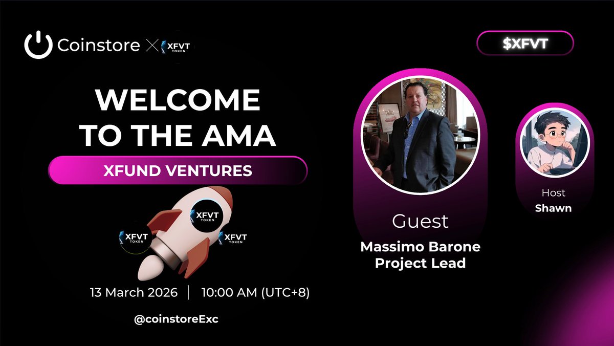 CoinstoreExc's tweet photo. 🚨 Coinstore AMA Alert | $XFVT
Join us for an exciting AMA with XFUND Ventures and learn more about the vision behind the XFVT ecosystem.

🎙 Guest: Massimo Barone — Project Lead
🎤 Host: Shawn

📅 Date: March 13, 2026
⏰ Time: 10:00 AM (UTC+8)

🔗 Set reminder & join the AMA:
 https://t.co/iZkXXwitfy
Follow the project:
🐦 https://t.co/611CXnzwte

#Coinstore #AMA #XFVT #Web3 #CryptoSpaces