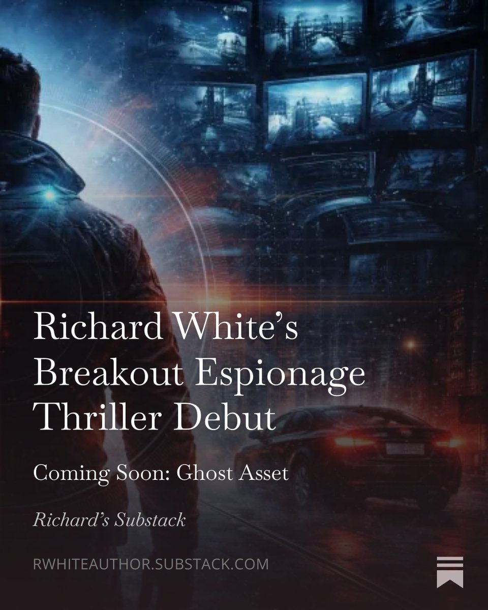 RWhiteAuthor's tweet photo. Richard White’s Breakout Espionage Thriller Debut

https://t.co/uNXcCcufPG

#ConspiracyFiction, #CovertOperations, #CreativeWriting, #DeepStateFiction, #EspionageNovel, #EspionageThriller, #GovernmentSecrets, #IntelligenceThriller, #InvestigativeThriller, #MilitaryThriller, #PoliticalThriller, #PsychologicalThriller, #RichardWhiteAuthor, #RogueOperative, #RWhiteAuthor, #SecretFiles, #SpeculativeThriller, #SpyFiction, #writingCommunity, #AmnesiaThriller, #BreakoutNovella, #ContinuityProtocol, #GhostAsset, #IdentityCrisis, #indieauthor, #IntelligenceOps, #SecretPrograms, #ShamelessSelfPromo, #SuspenseReads, #ThrillerNovella, #WhispersInTheDarkPress, #WritersLift,