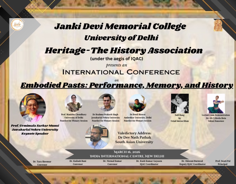 History_JDMC's tweet photo. Department of History Janki Devi Memorial College. Embodied Pasts: Performance, Memory and History @IIC Dehli, 16th March,2026.@CollegeJanki @UnivofDelhi @internationalconference https://t.co/7M4RLDP2tY