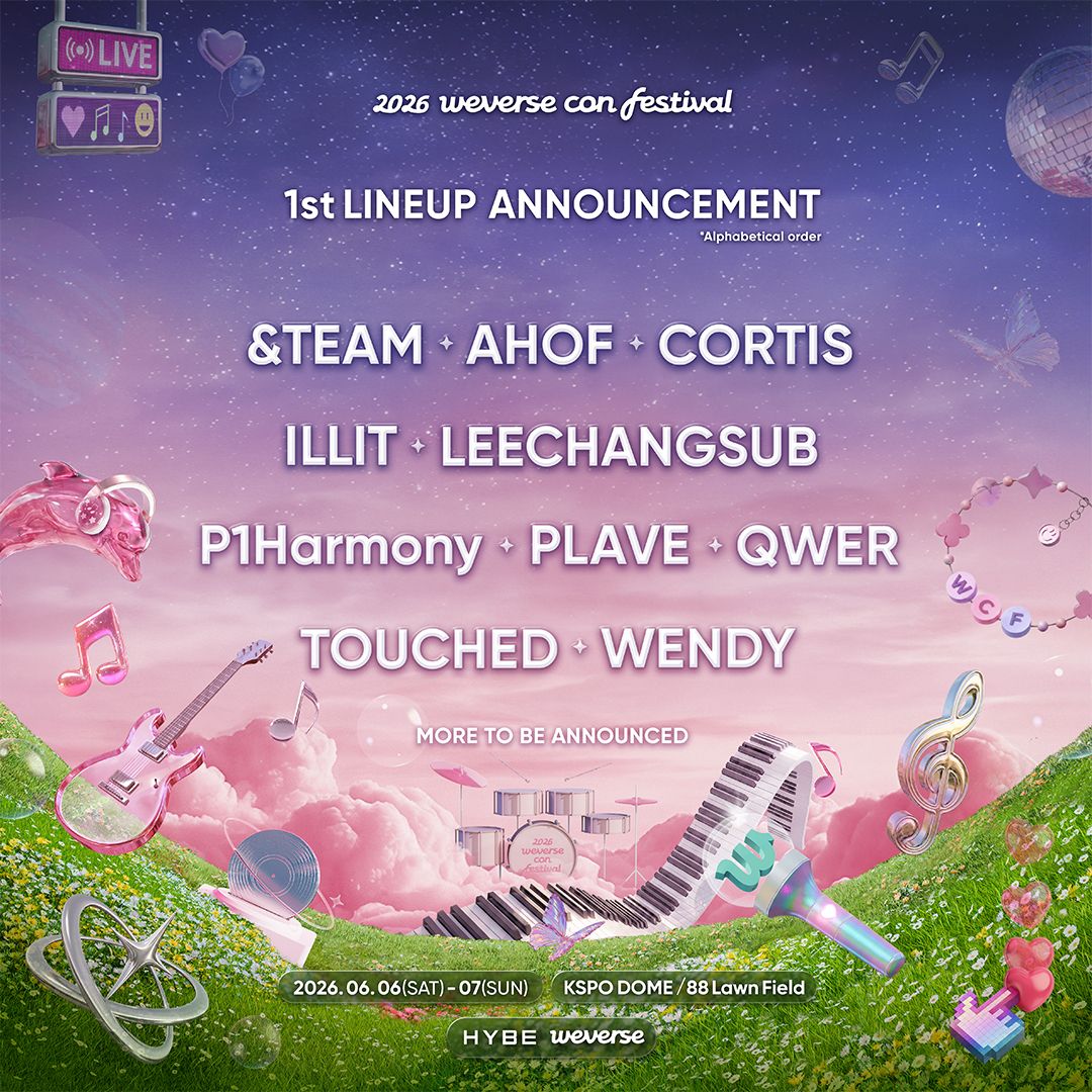 #andTEAM, #AHOF, #CORTIS, #CHANGSUB from #BTOB, #P1Harmony, #PLAVE &amp; #TOUCHED are included in the first lineup for 2026 Weverse Con Festival