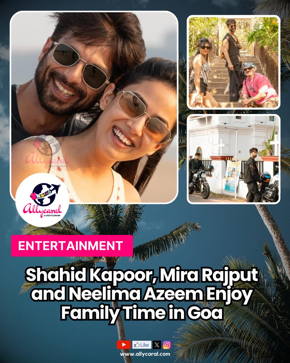allycaralgoa's tweet image. 🌴 Bollywood actor Shahid Kapoor enjoys family time in Goa with Mira Rajput and Neelima Azeem.

allycaral.com/2026/03/11/sha…

#ShahidKapoor #Goa #Bollywood