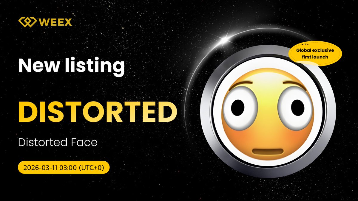 WEEX_Official's tweet photo. New Listing Alert on #WEEX🔔
We're excited to announce the spot listing of $DISTORTED on WEEX!

🔹Listing Time:Mar 11, 2026,03:00 (UTC+0)
🔹Trade on WEEX:https://t.co/TmQGUM4OgX
🔹Read More Details:https://t.co/4d2Rbvntp8

#SpotListing  #DISTORTED https://t.co/eLUAg5GMqC