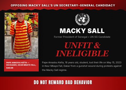 Learn why Macky Sall is unfit for UN Secretary-General. nonamacky.org #StopMackySall