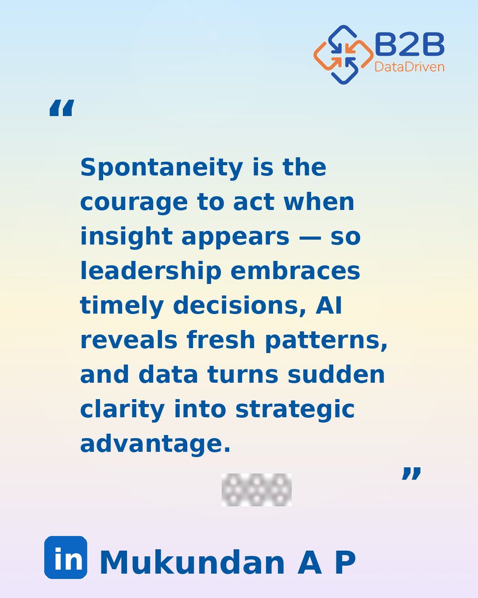 Spontaneity = insight + courage + timing.

AI finds the patterns.
Data reveals the signal.
Leadership decides to act. ⚡📊

#Spontaneity #Leadership #AI #DataScience #B2B3DM