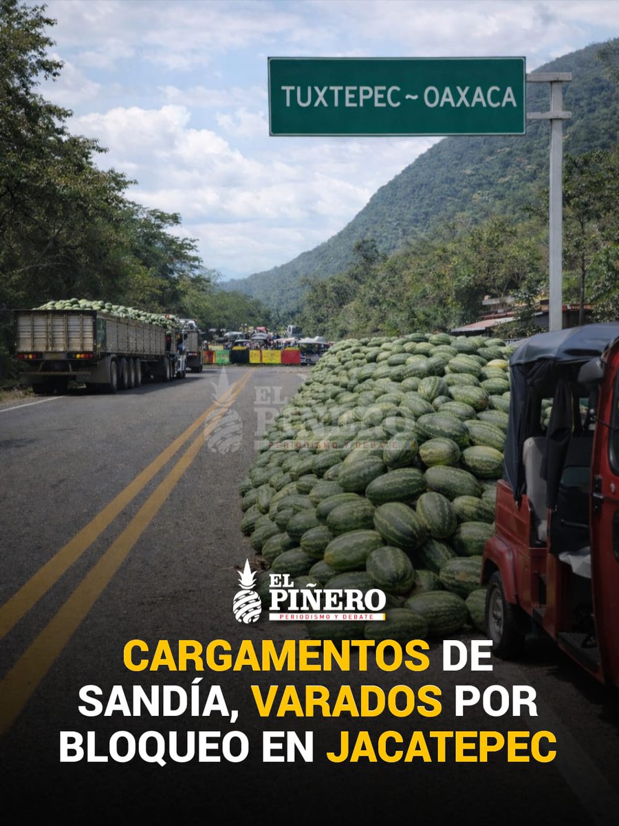 ELPINERO's tweet photo. #RELEVANTE🗣️🆕 | Cargamento de sandías queda varado por bloqueo en #Jacatepec; productores de #ValleNacional denuncian ventas frustradas
➡️ Los productores señalaron que la mercancía debe salir a tiempo para su distribución, pues al tratarse de un producto perecedero existe el riesgo de que se deteriore
https://t.co/w2KvFZfeM1