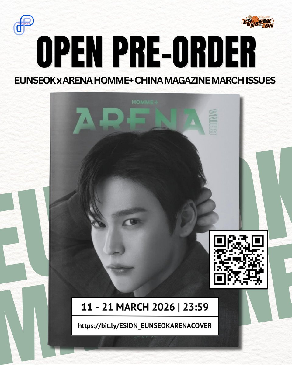 EUNSEOK_IDN's tweet photo. 📢 OPEN PO PRE-ORDER 

EUNSEOK x ARENA HOMME+ CHINA MAGAZINE MARCH ISSUES

⏤ Cover A / B / C ver. 
Price : 255k | DP 150k
⏤ Cover D ver.
Price : 900k | DP 550k

🖇 Order: https://t.co/PXxstVR7AL

🗓 Close PO: ~ 21 Maret 2026 | 23:59 WIB
✅ Pilih versi A/B/C/D
✅ Est. Shipping tax + packing + adm shopee
📍 Depok

#EUNSEOK #은석 #송은석 #ウンソク #宋恩奭
#RIIZE #라이즈 #ライズ #EUNSEOKxARENAHOMEE