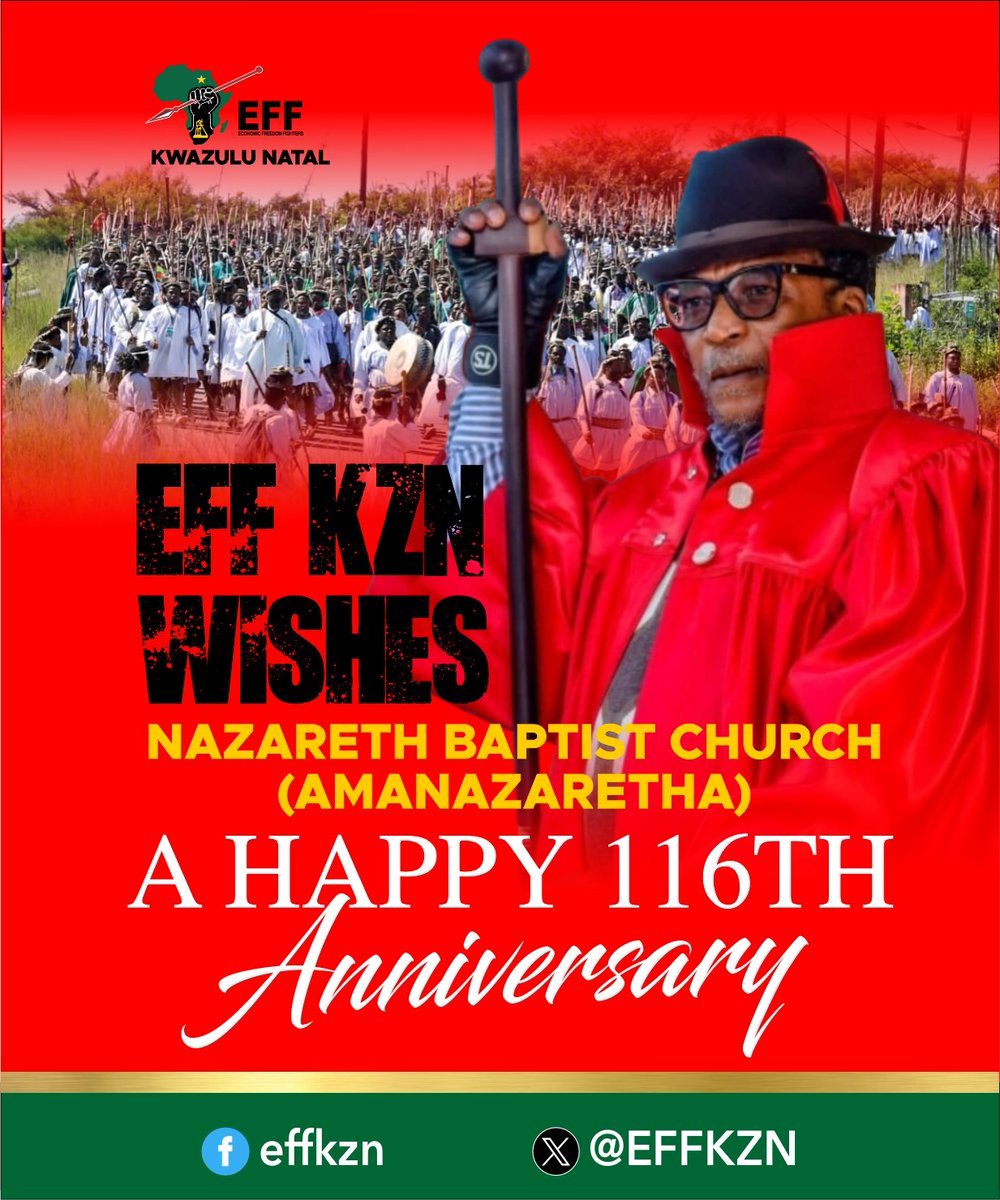 The EFF in KwaZulu-Natal wishes the Nazareth Baptist Church a Happy 116th anniversary