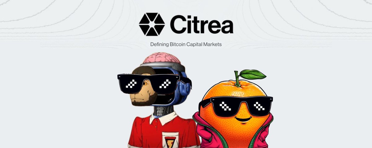 Citrea: A New Chapter for Bitcoin’s Financial Ecosystem