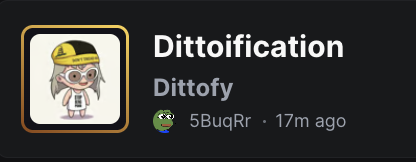 The other dev didn't spell "Dittofication" correctly.

It should also be "Ditto" like the other trends.

CA: DNDbKNwWtFfc9sUyAaMqZCfnUr1Pg47bdADUe4rspump