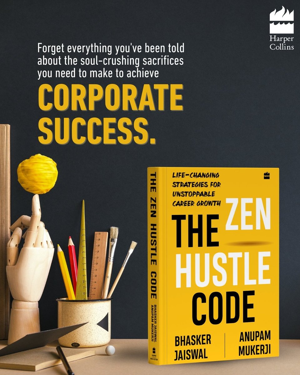 HarperCollinsIN's tweet photo. Climb the ladder. Keep your weekends. Stay sane.

The Zen Hustle Code by @bhaskerj and Anupam Mukerji reveals the real rules of the workplace—how to grow your career without burning out.

Available at your nearest store or order online. 

To Order: https://t.co/c65Utzqfx3

#READWithHarperCollins #TheZenHustleCode #CareerGrowth #WorkSmart