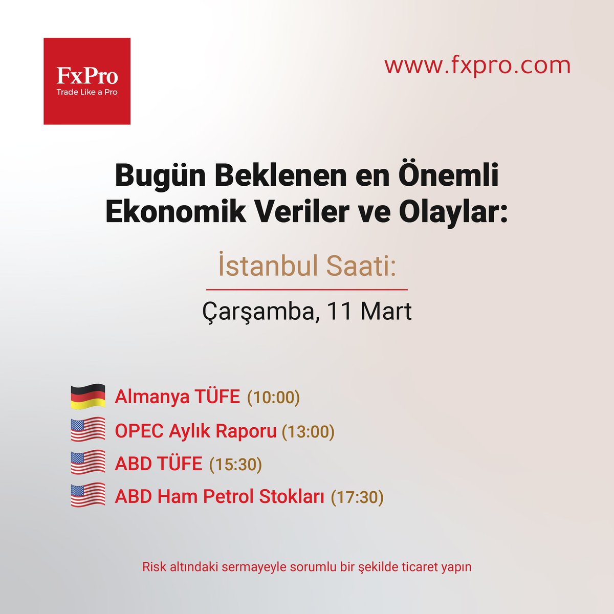 Günün beklenen en önemli ekonomik olayları ve verileri
İstanbul Saati

Çarşamba, 11 Mart
🇩🇪 Almanya TÜFE (10:00)
🇺🇸 OPEC Aylık Raporu (13:00)
🇺🇸 ABD TÜFE (15:30)
🇺🇸 ABD Ham Petrol Stokları (17:30)

#fxpro #Yatırım #Borsa #Finans

Risk altındaki sermayeyle sorumlu bir şekilde