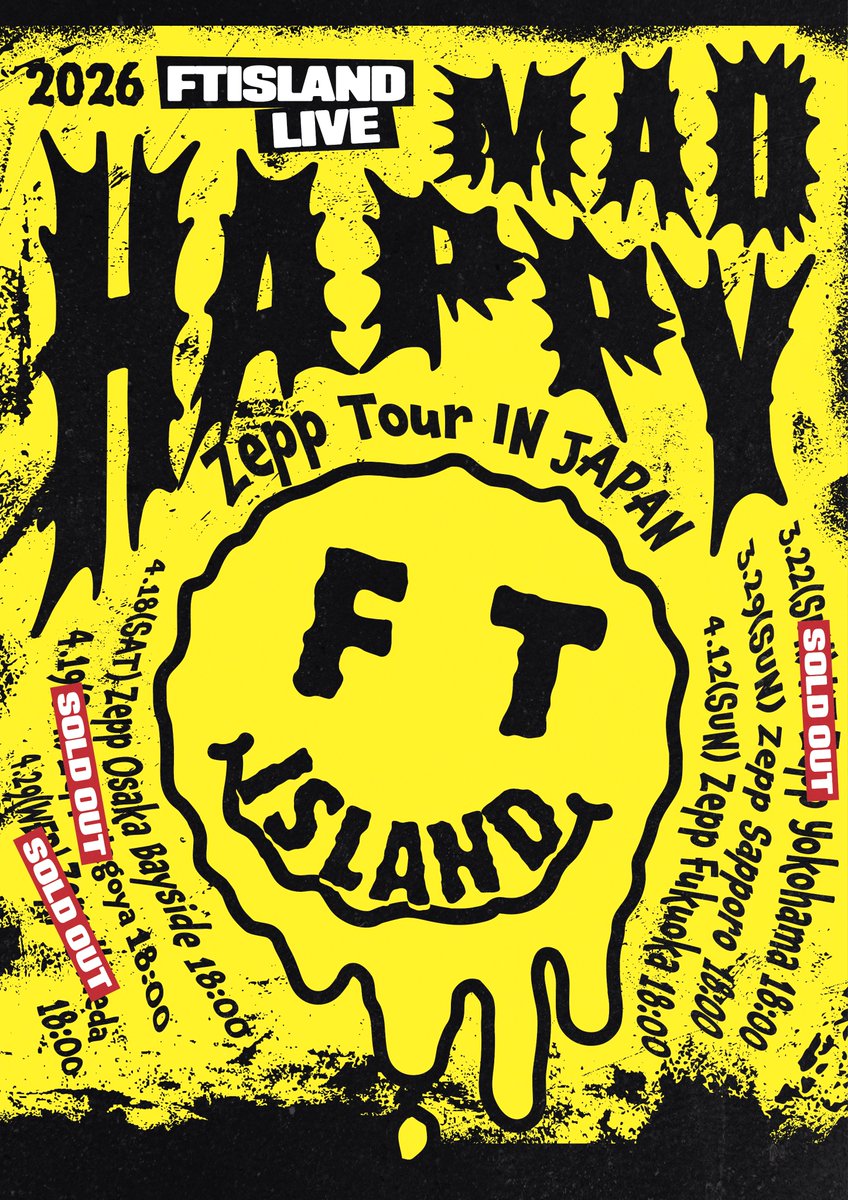 2026 FTISLAND LIVE 'MAD HAPPY' Zepp Tour IN JAPAN／ チケット一般