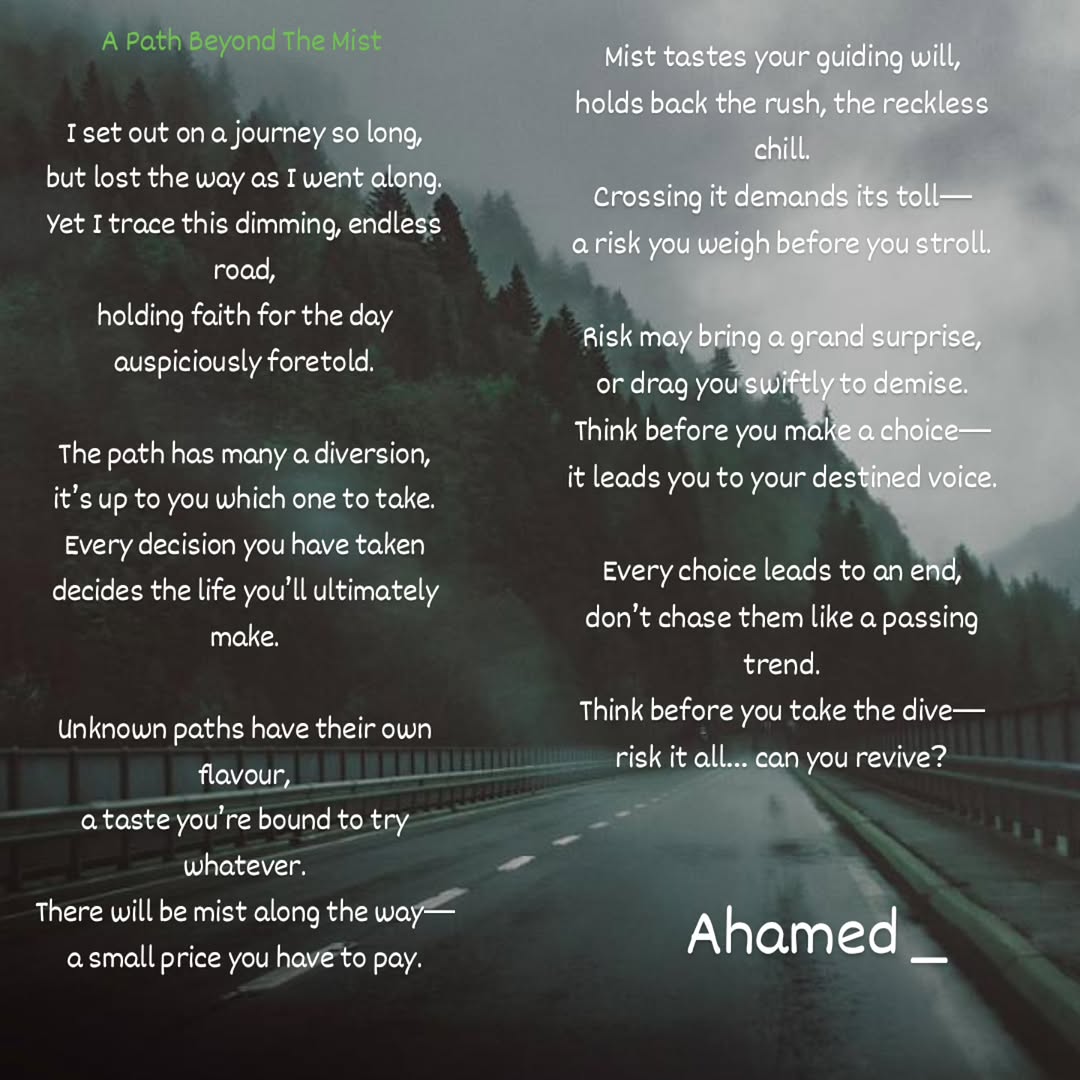 AhamudSk's tweet photo. We all humans choose a path for our life. It is one of the most important parts of our journey. Here is a poem about this misty path of life.
#poem #poetrycommunity #fate https://t.co/FgoCfceMyj
