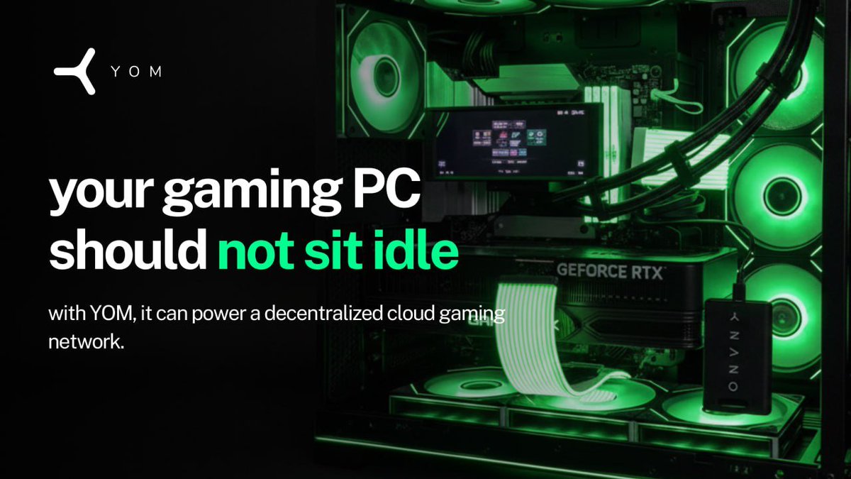 Your gaming PC doesn’t have to sit idle.

With YOM, it can power a decentralized cloud gaming network.

Run NANO.
Contribute GPU power.
Earn from your hardware.

Gaming infrastructure built by the community