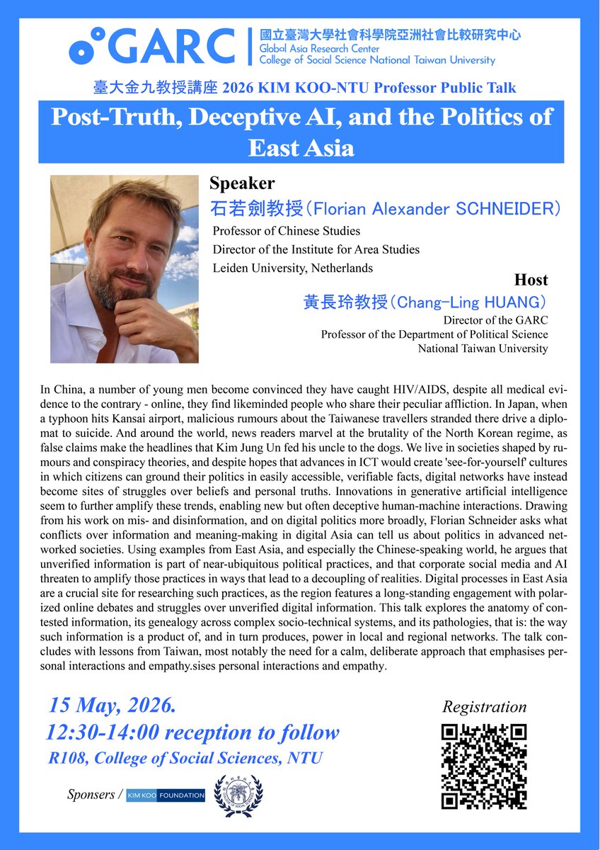 ntugarc's tweet photo. Speech: Post-Truth, Deceptive AI, and the Politics of East Asia
Time: 12:30-14:00
Date: 15 May, 2026
Registration:https://t.co/I12N6cg13q https://t.co/K0mbHUkXGp