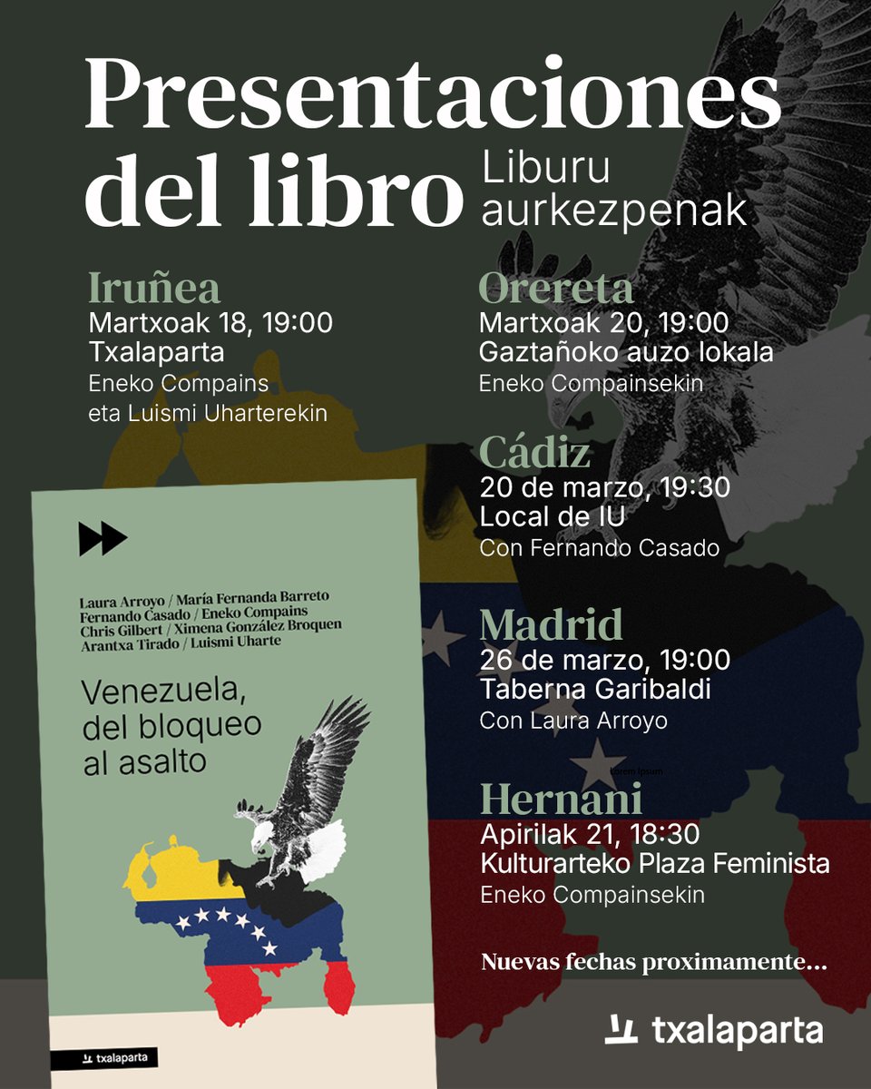 txalapartatik's tweet photo. Iniciamos gira de presentación del libro
colectivo 'Venezuela, del bloqueo al asalto', nacido de
la urgencia política por encontrar respuestas a lo
sucedido el 3 de enero.

Iruñea, Orereta, Cádiz, Madrid y Hernani, de momento.

Laster gehiago. Nuevas fechas y plazas próximamente.

📚🇻🇪

+info:
https://t.co/uG3OqAyhsD 

@EnekoCompains @LuismiUharte @menoscanas @FernandoCasadoG @Garibaldi_28012 @iucadiz