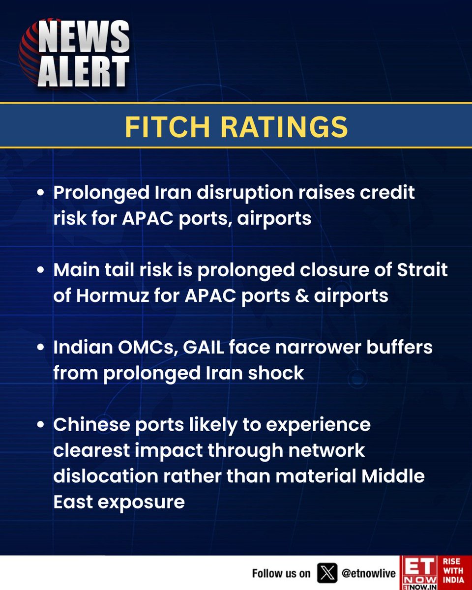 ETNOWlive's tweet image. #NewsAlert | Fitch Ratings: Prolonged Iran disruption raises credit risk for APAC ports, airports

#Iran #APAC #ports #Trade #Hormuz