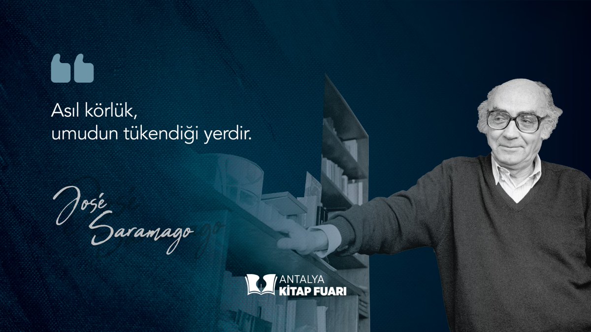 ANTKitapFuar's tweet photo. Asıl körlük, umudun tükendiği yerdir.

#JoséSaramago #KitapAlıntısı https://t.co/rlGuoU29jA