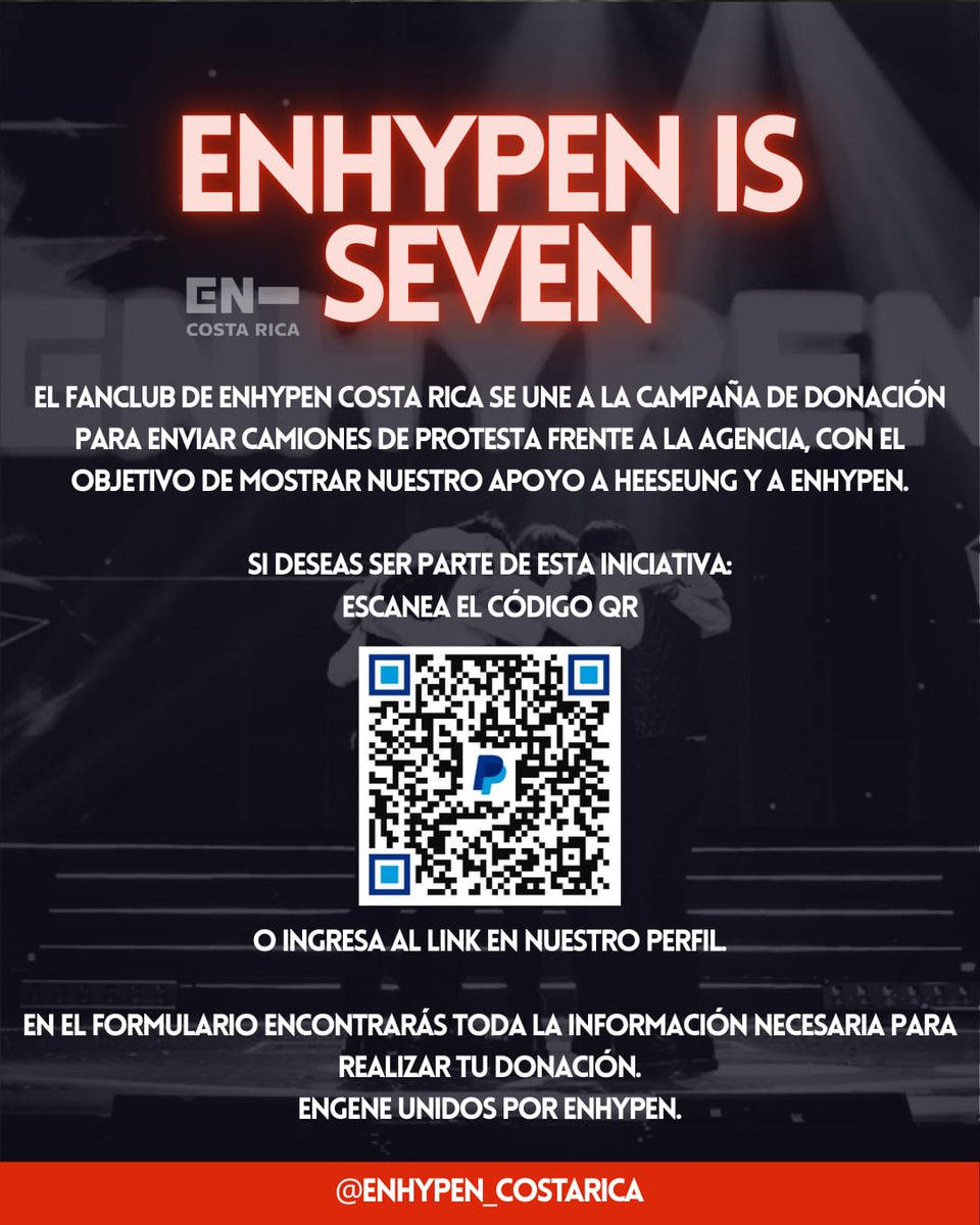 El Fanclub de ENHYPEN Costa Rica tiene donaciones abiertas para apoyar el envío de un camión de protesta frente a la agencia.

Quienes deseen aportar pueden hacerlo mediante:
PayPal
SINPE (CR) 

Toda ayuda suma y los comprobantes de las donaciones serán compartidos
#ENHYPENIIS7