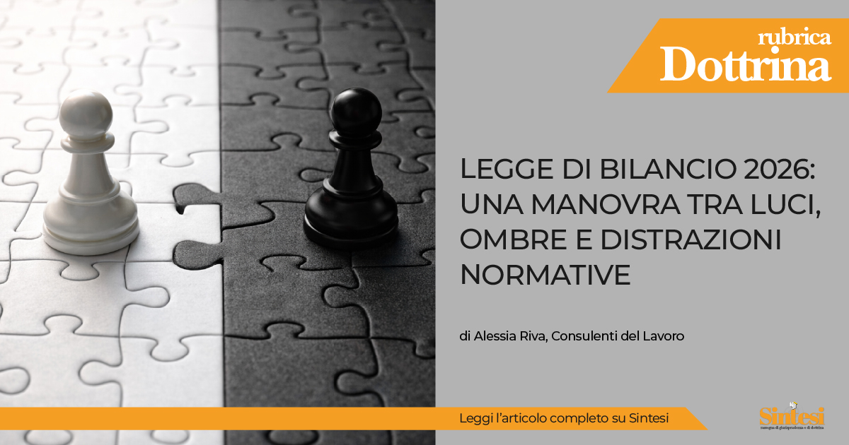 📊 Legge di Bilancio 2026: una manovra tra luci, ombre e distrazioni normative

🔗 consulentidellavoro.mi.it/estratti-rivis…

#leggedibilancio2026 #welfare #reddito