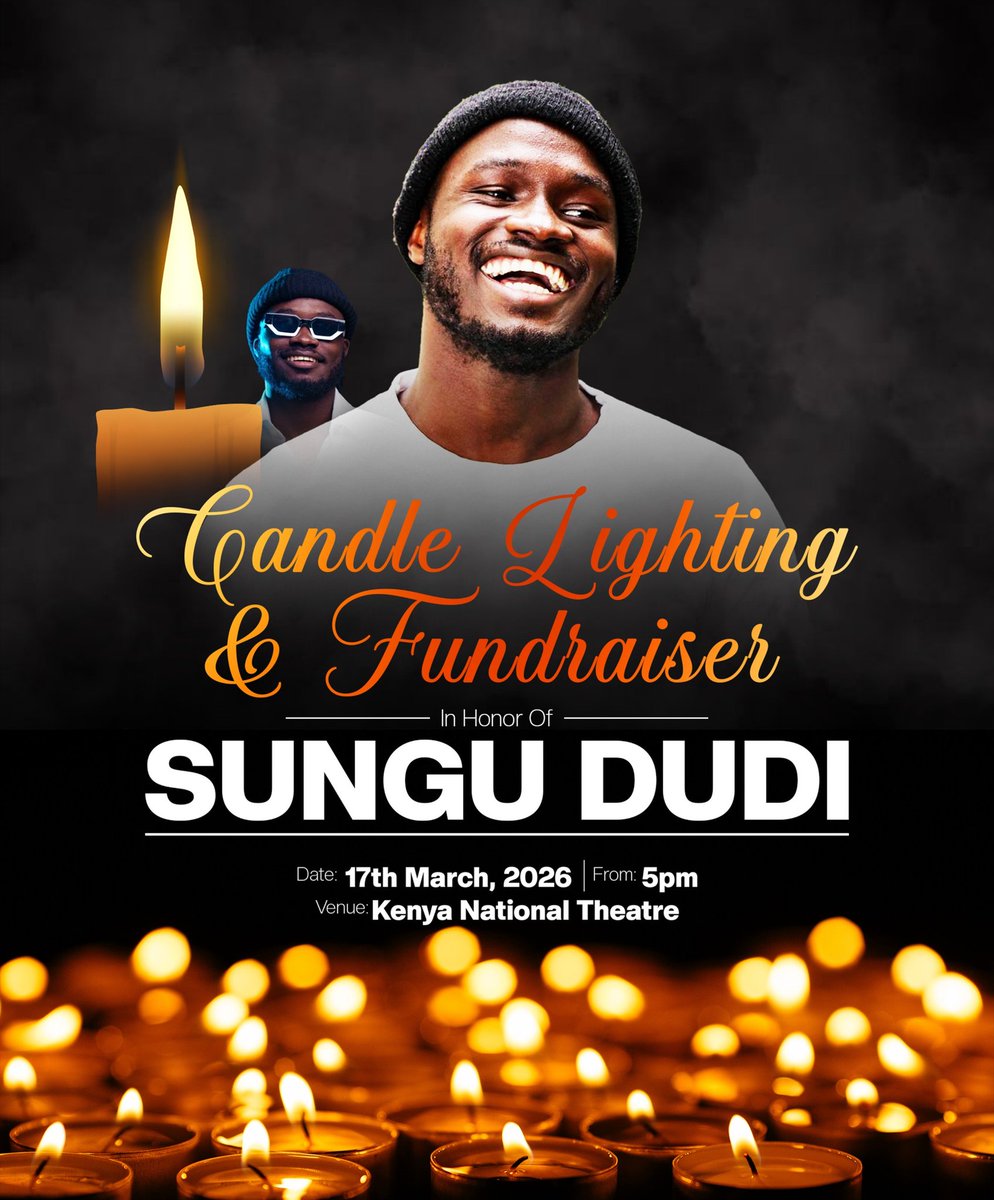 kitfest_ke's tweet photo. Join us as we come together to honor and celebrate the life of Sungu Dudi. 
A candle lighting and fundraiser will be held on 17th March 2026 from 5pm at Kenya National Theatre. Let us gather in remembrance and support one another as we pay tribute to a life that touched so many. https://t.co/HjzvulMgud