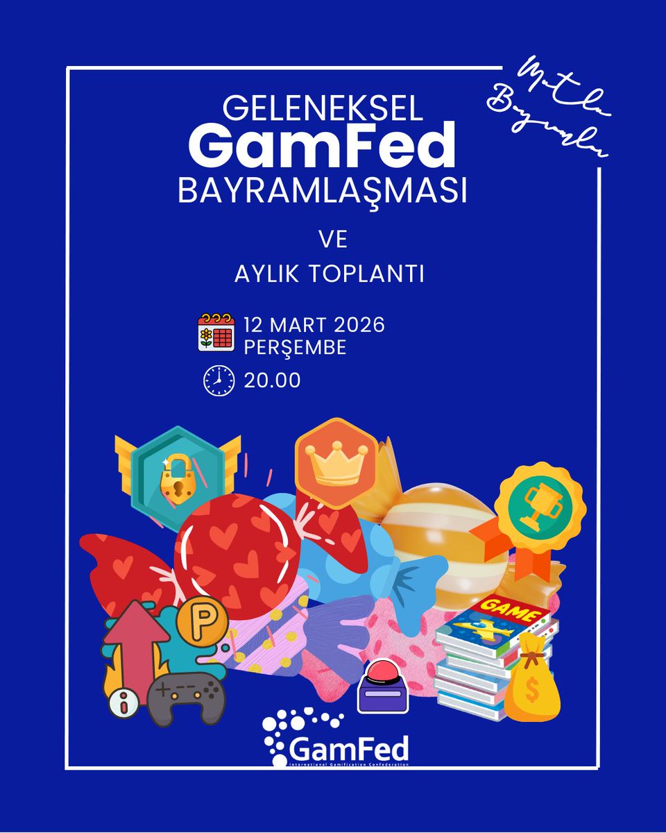 GamfedTurkiye's tweet image. Geleneksel GamFed Bayramlaşması ve Aylık Toplantı

📅 12 Mart 2026, Perşembe 🕗 20.00

GamFed topluluğumuzun tüm üyeleri davetlidir.🎉

#gamfedtürkiye  #gamification #oyunlaştırma #bayramlaşma