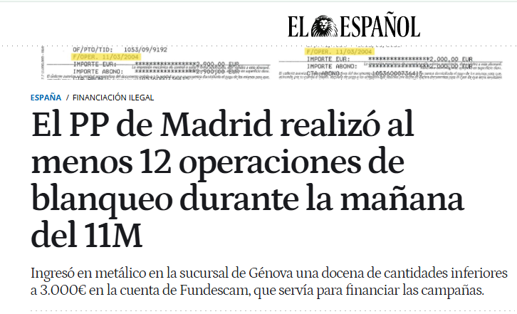 Mientras el país sufría el peor atentado terrorista de su historia, en respuesta a la entrada en la guerra de España por capricho de Aznar, el PP realizaba operaciones de blanqueo de capitales. 

Después, dijeron durante semanas que el 11M fue obra de la ETA.