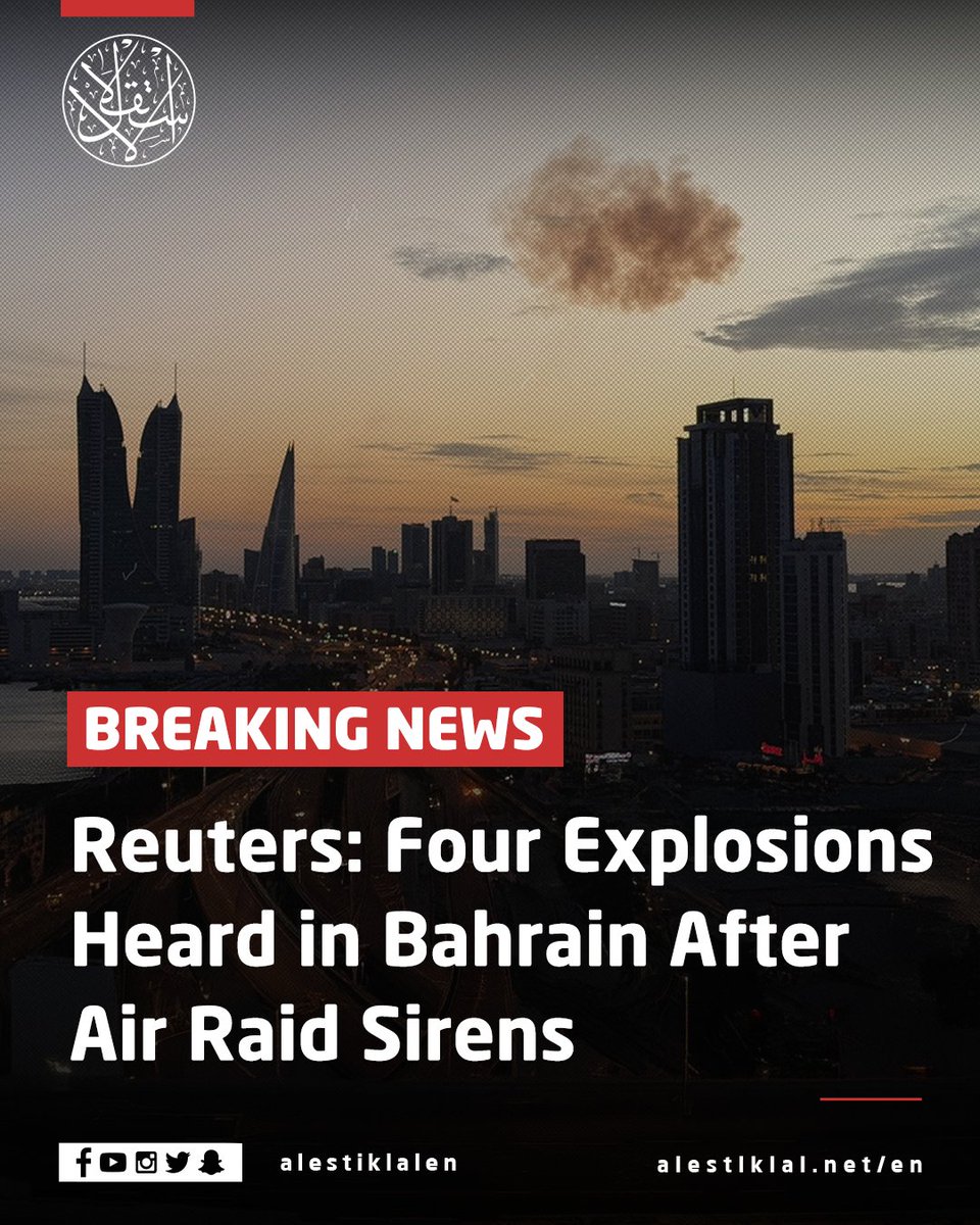alestiklalen's tweet image. #BREAKING
Reuters reports four explosions heard in Bahrain after air raid sirens sounded, as tensions continue to rise across the Gulf.

#Bahrain #Reuters