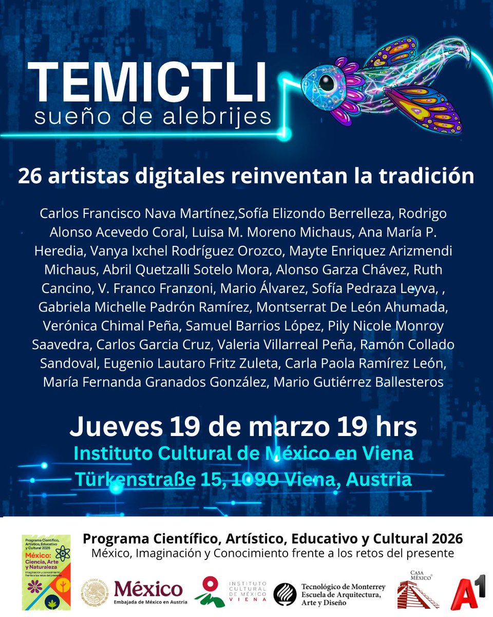 EmbaMexAua's tweet image. Nunca antes tantos jóvenes artistas mexicanos habían presentado su obra al mismo tiempo en #Viena. Te invitamos a disfrutar de esta fiesta artístico-digital a partir del 19 de marzo en el Instituto Cultural de México.
#DiplomaciaCulturalMX
#ArteyTecnología
#MéxicoVocaciónCreativa