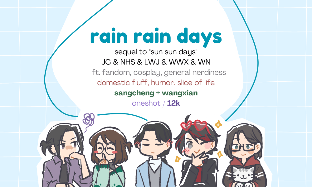 rain rain days 💜💚💙❤️👻 
mdzs, #sangcheng #wangxian, oneshot, 12k
the sequel to "sun sun days"!

Nie Huaisang welcomes Lan Zhan to the family after their brothers' engagement. Jiang Cheng tries to be nice. He tries.

📕 READ @ ao3.org/works/8101351
💖 lit.curiousest.net/read/rain-rain…