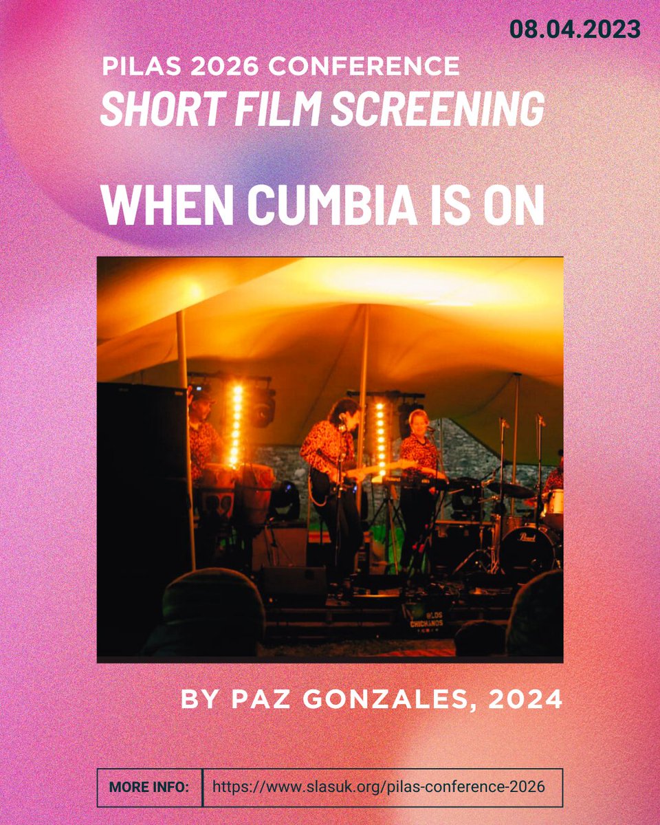 PILAS_LatAm's tweet photo. 🎬 Short Film Screening at #PILASConference
Join us for two films exploring music, migration, and identity:
🎥 When Cumbia is On (Paz Gonzales, 2024) 
🎥 The Musical Valley (Jérémie Voirol, 2023) 
📍 Leeds | #LatinAmericanStudies
🔗https://t.co/U8mBO66dt2 https://t.co/CZe1mDO0V4