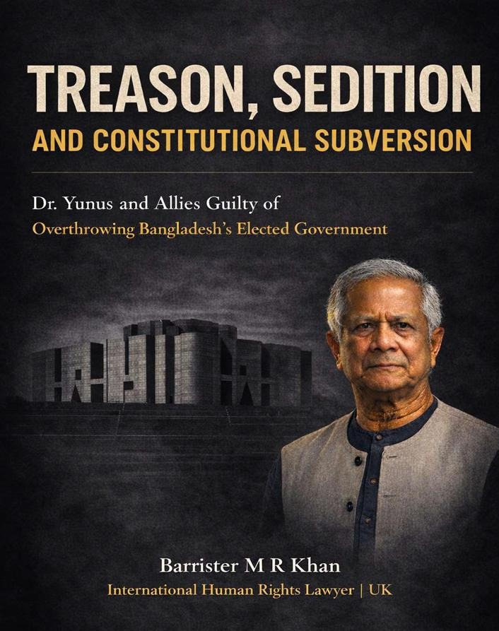 albd1971's tweet photo. ⁨TREASON, SEDITION AND CONSTITUTIONAL SUBVERSION 

The constitutional and criminal framework of Bangladesh provides a clear basis for judicial scrutiny, prosecution, and punishment of Dr. Yunus and all participants involved in this subversive and violent conspiracy against the state. A detailed critical Legal analysis follows on the report below. 

➡️https://t.co/C4qaUzoDxJ

Researched and Prepared By - 
Barrister M R Khan 
International Human Rights Lawyer | UK⁩

#Bangladesh #Treason #DrYunus #YunusRegime