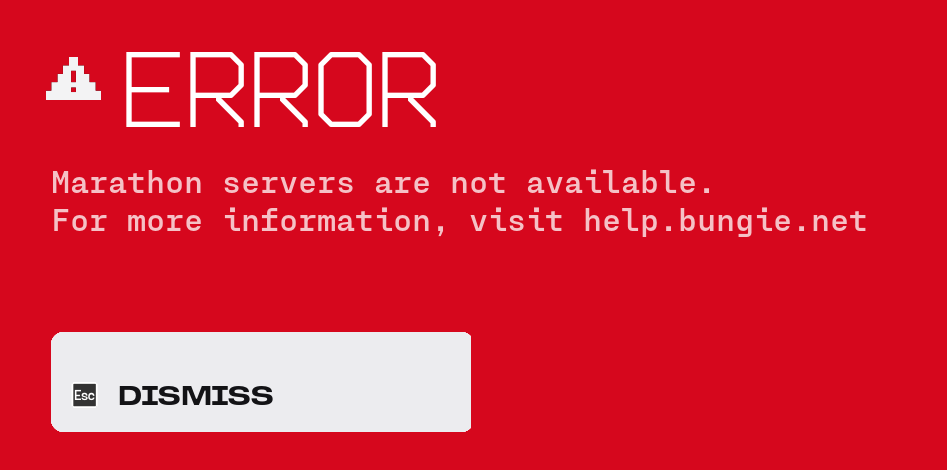 Woke up early for the first time in forever just so I could play a few runs of Marathon before work.

Servers are down for Maintenance.

Hard punished, never waking up again.