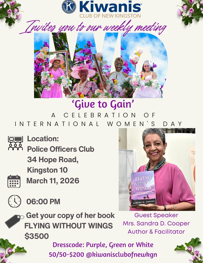Kiwanis Club of New Kingston invites you to our weekly meeting this Wednesday March 11th, 2026 at 6pm. Our guest speaker Mrs. Sandra D Cooper Author and Facilitator of the book "FLYING WITHOUT WINGS" join us in celebration of International Women's Day. We look forward to see you