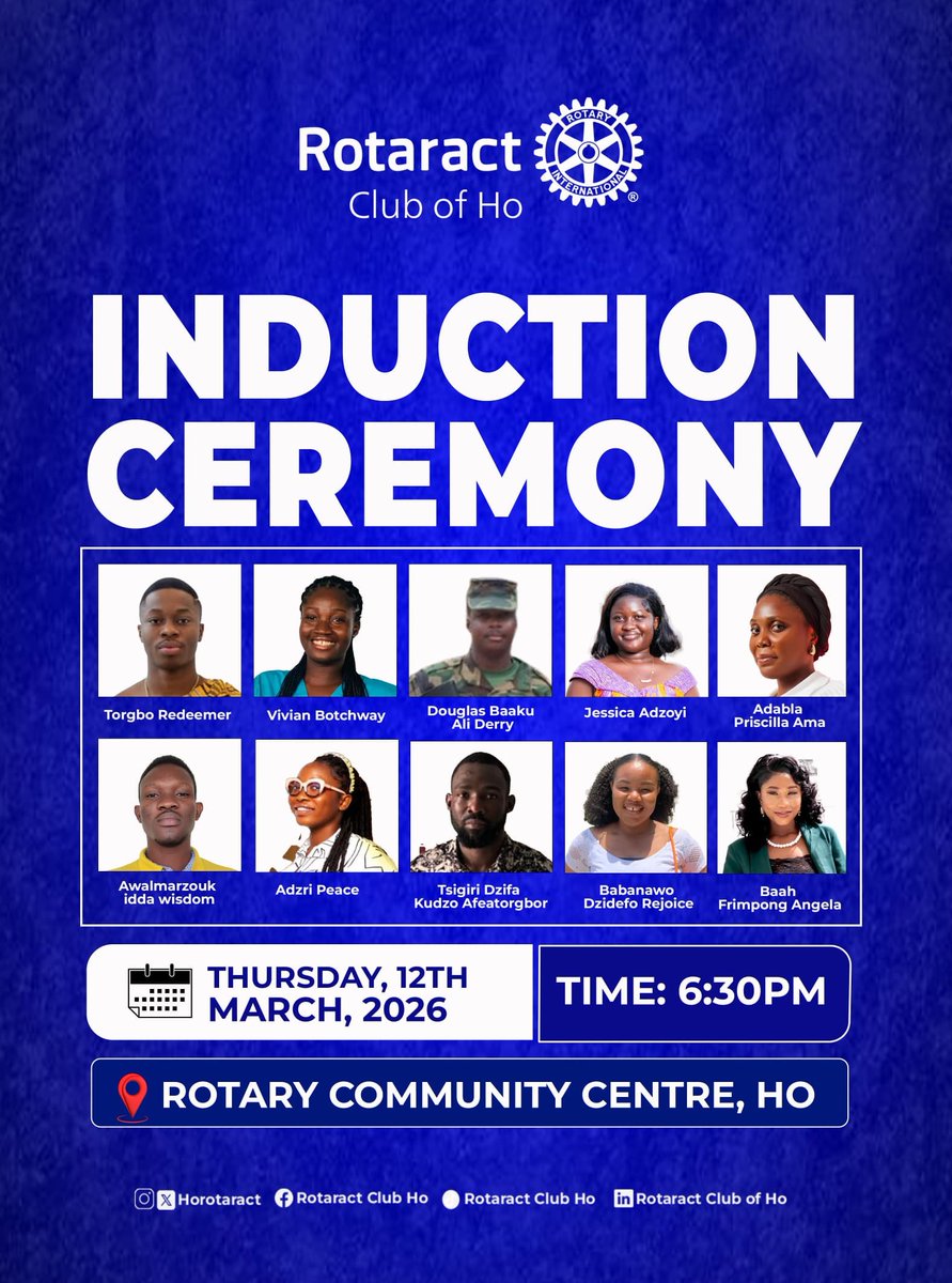 Join us for the Induction Ceremony of new members into the Rotaract Club of Ho.

📅 12th March 2026
⏰ 6:30 PM
📍 Rotary Community Centre, Ho

Welcoming the next generation of leaders and people of action. 💙

#RotaractHo #InductionCeremony #PeopleOfAction