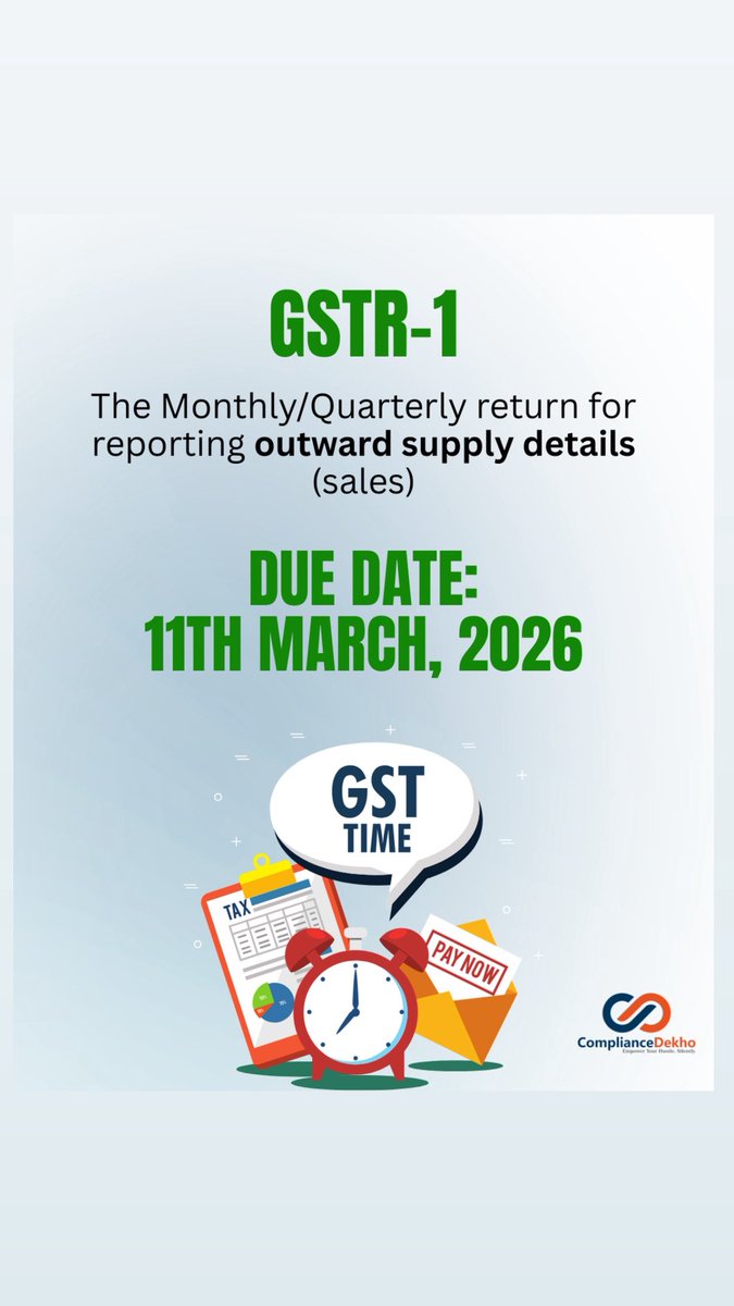 compliancedekho's tweet photo. ⚠️ GSTR-1 DEADLINE TODAY – 11 March 2026
Don’t miss filing your GSTR-1 (Outward Supplies Return) today. Late filing may attract penalties and ITC issues for buyers.
Need help with GST return filing?
DM or visit https://t.co/vim6OQO6cH
#GSTR1 #GST #gstnews #duedate #finance https://t.co/zuPtI35Gj7