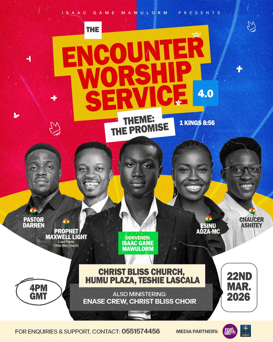 GameMawulorm's tweet photo. Join me at the 4th edition of The Encounter Worship Service 🙌🏾
 Theme: The Promise (1 Kings 8:56)
🗓 Sun, 22 March 2026
⏰ 4PM prompt
📍 Christ Bliss Church, Teshie Lascala – Humu Plaza (Opp. UBA)

Come expectant. ✨
#TheEncounter #ThePromise #WorshipNight #Gospelarena #Concert https://t.co/R8p8GPcE8v