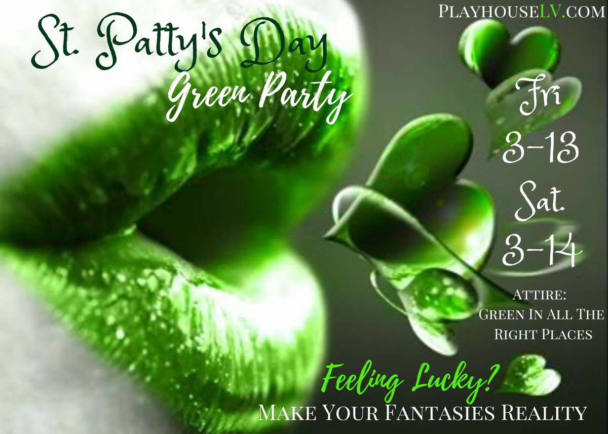 playhouselv's tweet photo. Hello Everyone Come Join Us This Weekend for Our St Patty's Weekend Parties! Dressing Up isn't Mandatory BUT It's Fun ... Get Tickets at https://t.co/6LqQlHIHLO https://t.co/oS5WlfxcVc