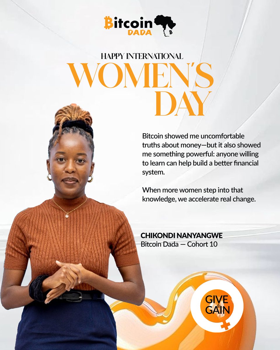 btc_dada's tweet photo. March invites the world to reflect on the role women play in shaping stronger communities and more inclusive systems.

At Bitcoin Dada, this year’s International Women’s Day theme aligns closely with something we have always practiced: Give to Gain.

Progress happens when knowledge is shared, when women support one another’s growth, and when opportunity is passed forward.

Today we are highlighting women (@mtemang76495, @steppepulse , @18123_ and Chikondi Nanyangwe) from Cohort 10 who embody that spirit. Women engaging Bitcoin not only to expand their own understanding, but to strengthen the communities around them.

Their stories reflect a simple truth. When women gain access to tools, networks, and knowledge, the impact reaches far beyond the individual.

Give to Gain is not a campaign for a season; It is the culture we are building together.

#BitcoinDada  #GiveToGain  #IWD2026